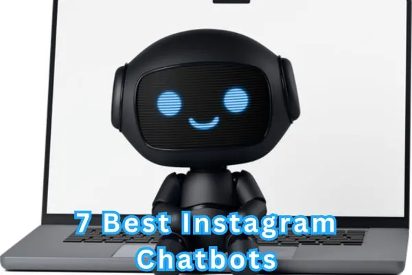 7 Best Instagram Chatbots