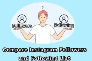 How to compare Instagram followers and following list — showing Unfollowerstrackers results page with mutual followers, not following back, and unfollowers categories