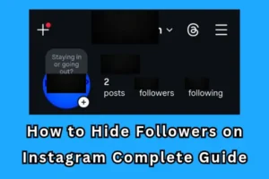 hide followers and following on instagram,can you hide followers on instagram,can i hide followers on instagram,is there a way to hide followers on instagram,how do i hide followers on instagram how to hide followers on instagram from friends,how to hide followers on instagram 2026,how to hide followers on instagram without private account ,how to hide followers on instagram business account ,how to hide followers list on instagram, how to hide your following list on instagram without private account,