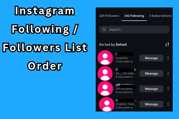 Here’s the honest truth about Instagram following and followers list order