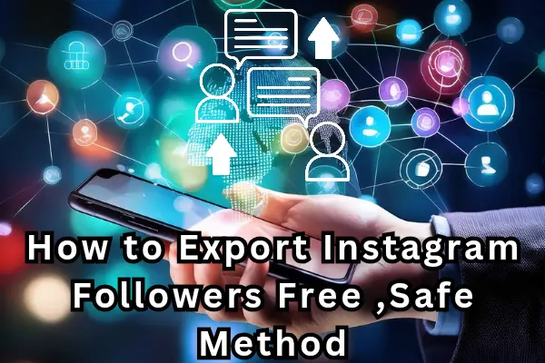 How to export Instagram followers — showing Instagram data export settings screen and Unfollowerstrackers follower analysis results