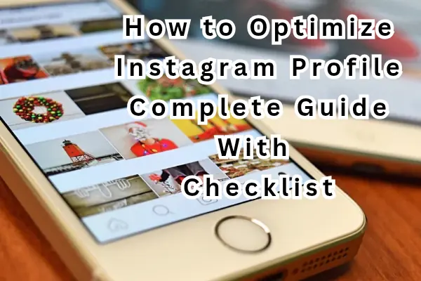 Instagram profile optimization guide — showing optimized Instagram bio, name field with keywords, highlights layout, and profile checklist
